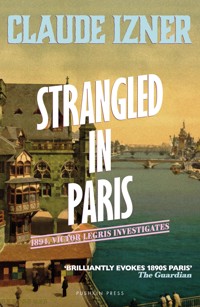 Strangled in Paris - Claude Izner - E-Book