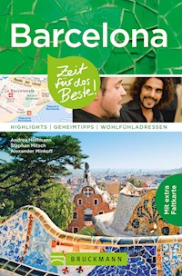 Bruckmann Reiseführer Barcelona: Zeit für das Beste - Andrea Hoffmann - E-Book