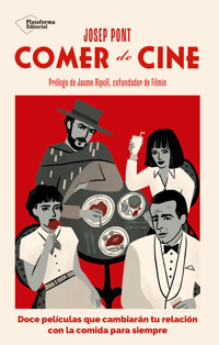 Comer de cine - Josep Pont - E-Book