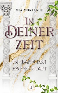 In Deiner Zeit - Mia Montague - E-Book