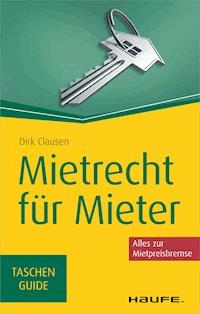Mietrecht für Mieter - Dirk Clausen - E-Book