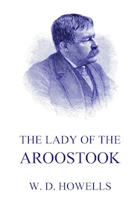 The Lady of the Aroostook - William Dean Howells - E-Book