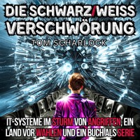 Die schwarz/weiß Verschwörung - Tom Scharlock - Hörbuch
