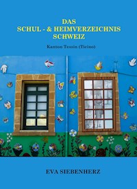 Das Schul- und Heimverzeichnis Schweiz - Eva Siebenherz - E-Book