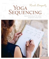 Yoga-Sequencing - Nicole Bongartz - E-Book