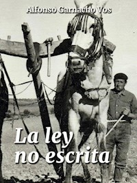 La ley no escrita - Alfonso Garnacho - E-Book