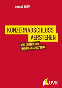 Konzernabschluss verstehen - Thomas Barth - E-Book