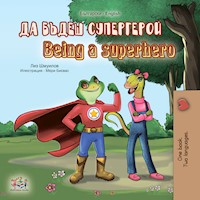Да бъдеш супергерой Being a Superhero - Liz Shmuilov - E-Book