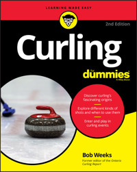 Curling For Dummies - Bob Weeks - E-Book