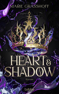 Heart & Shadow - Marie Graßhoff - E-Book