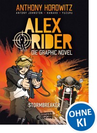 Alex Rider (Band 1) - Stormbreaker - Anthony Horowitz - E-Book