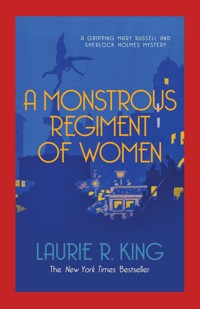 A Monstrous Regiment of Women - Laurie R. King - E-Book
