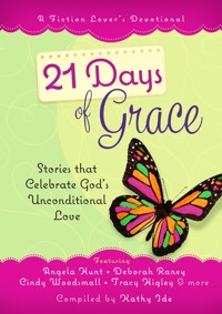 21 Days of Grace - Kathy Ide - E-Book