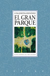 El Gran Parque - Luisa Josefina Hernández - E-Book
