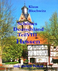 Schönes Deutschland Teil VIII - Klaus Blochwitz - E-Book