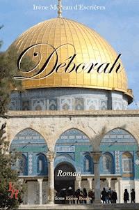 Déborah - Irène Moreau d’Escrières - E-Book