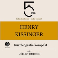 Henry Kissinger: Kurzbiografie kompakt - 5 Minuten - Hörbuch