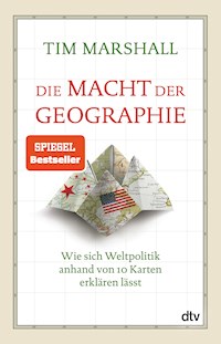 Die Macht der Geographie - Tim Marshall - E-Book
