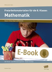 Freiarbeitsmaterialien f. d. 8. Klasse: Mathematik - Günther Koch - E-Book