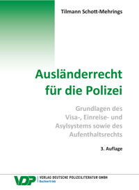 Ausländerrecht für die Polizei﻿ - Tilmann Schott-Mehrings - E-Book