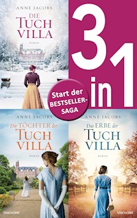 Die Tuchvilla-Saga Band 1-3: - Die Tuchvilla / Die Töchter der Tuchvilla / Das Erbe der Tuchvilla (3in1-Bundle) - Anne Jacobs - E-Book