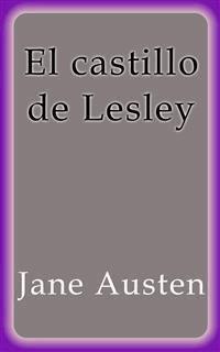 El castillo de Lesley - Jane Austen. - E-Book