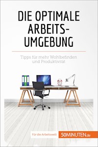 Die optimale Arbeitsumgebung - Caroline Carlicchi - E-Book