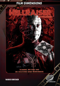 Hellraiser – Das Franchise (Ein Film Dimensions Buch) - Markus Brüchler - E-Book