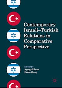 Contemporary Israeli–Turkish Relations in Comparative Perspective - - E-Book