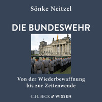 Die Bundeswehr - Sönke Neitzel - Hörbuch