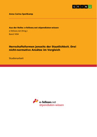 Herrschaftsformen jenseits der Staatlichkeit. Drei nicht-normative Ansätze im Vergleich - Anna Carina Speitkamp - E-Book