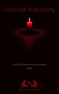 Sinnliche Versuchung - Roman Reed - E-Book