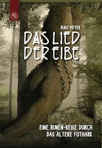 Das Lied der Eibe - Duke Meyer - E-Book