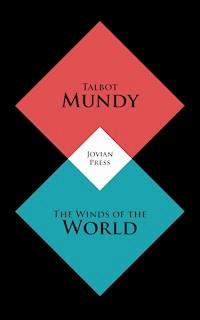 The Winds of the World - Talbot Mundy - E-Book