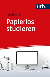 Papierlos studieren - Jan Schaller - E-Book