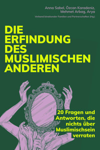 Die Erfindung des muslimischen Anderen - Özcan Karadeniz - E-Book