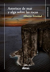 Asterisco de mar y alga sobre las rocas - Alberto Trinidad - E-Book