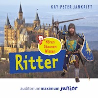 Ritter - hören, staunen, wissen (Ungekürzt) - Kay Peter Jankrift - Hörbuch