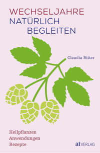 Wechseljahre natürlich begleiten - Ritter Claudia - E-Book