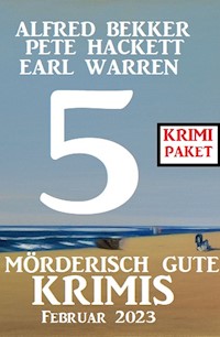 5 Mörderisch gute Krimis Februar 2023: Krimi Paket - Alfred Bekker - E-Book