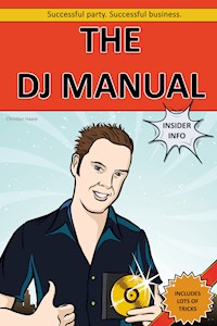 The DJ Manual - Christian Haase - E-Book
