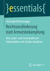 Reichtumsförderung statt Armutsbekämpfung - Christoph Butterwegge - E-Book