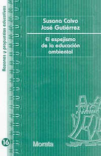 El espejismo de la educación ambiental - Susana Calvo - E-Book