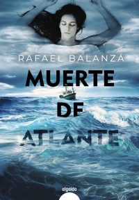 Muerte de Atlante - Rafael Balanzá - E-Book