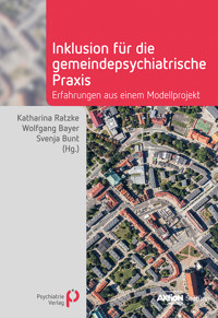 Inklusion für die gemeindepsychiatrische Praxis - - E-Book