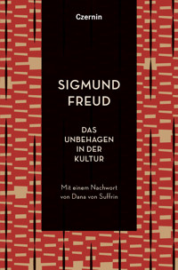 Das Unbehagen in der Kultur - Sigmund Freud - E-Book