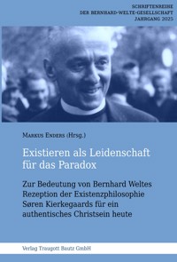 Existieren als Leidenschaft für das Paradox -  - E-Book