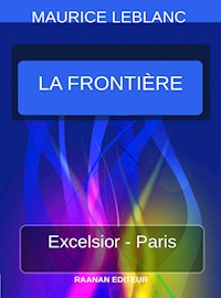 La frontière - Leblanc Maurice - E-Book