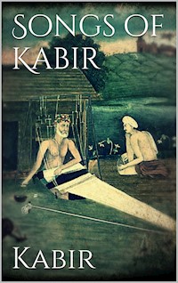 Songs of Kabir - Kabir - E-Book