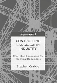 Controlling Language in Industry - Stephen Crabbe - E-Book